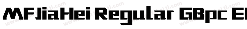 MFJiaHei Regular GBpc EUC H◆字体转换